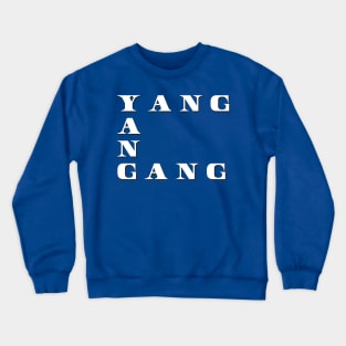 Yang Gang Crewneck Sweatshirt